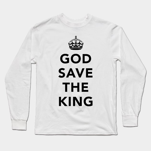 King Charles III Coronation - God Save The King! Long Sleeve T-Shirt by destinysagent